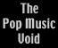 The Pop Music Void